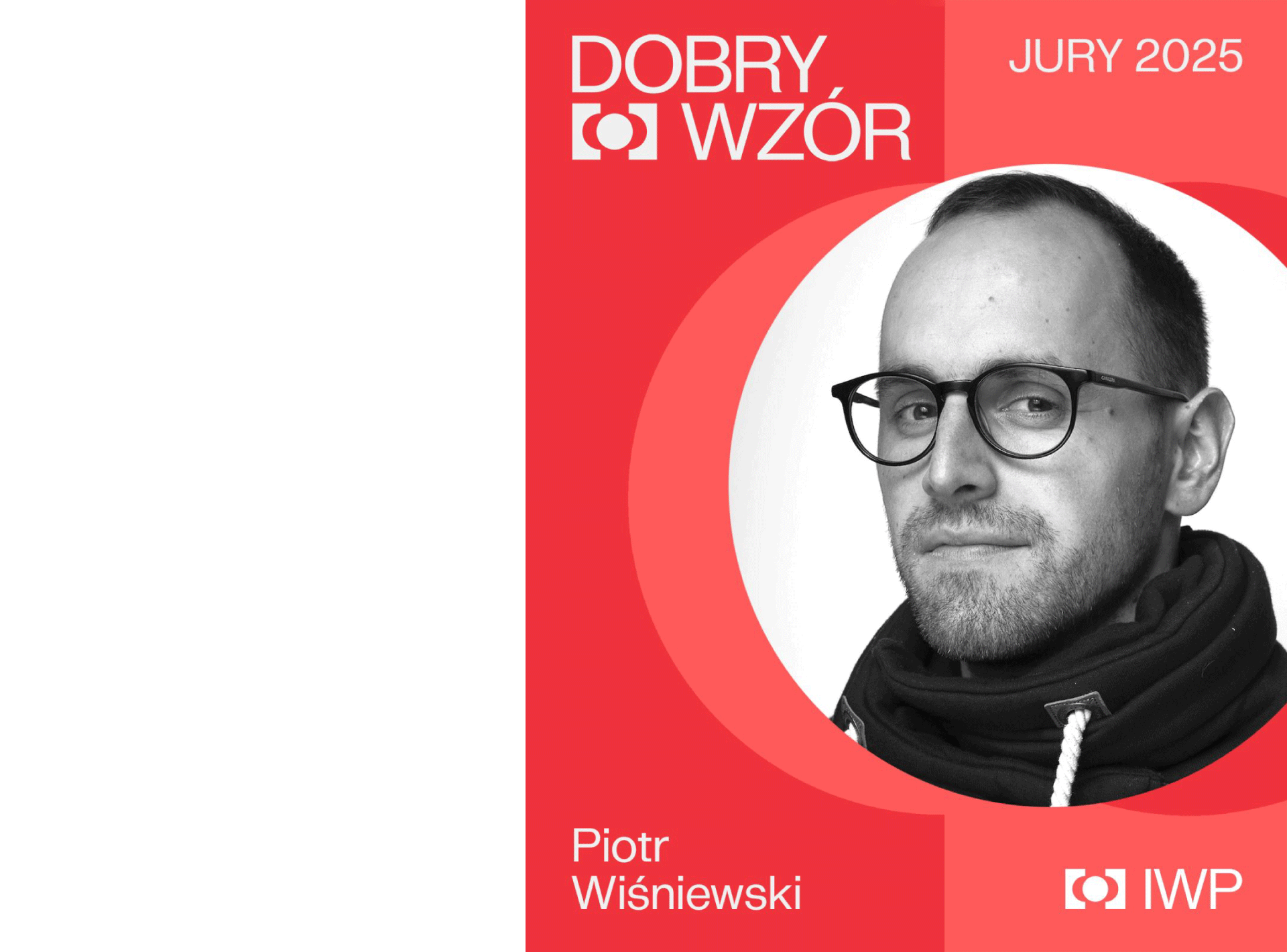 Piotr Wiśniewski Joins the Jury of Dobry Wzór 2025 